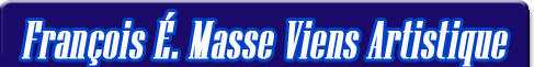 François Éric Masse Viens Artistique