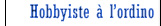 Hobbyiste à l'ordino