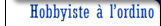 Hobbyiste à l'ordino